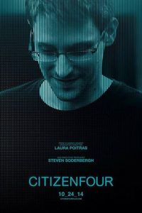Citizenfour: The Most Important Movie You Will Ever See