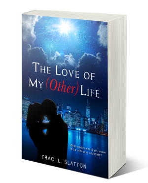 The Love of My (Other) Life by Traci L. Slatton