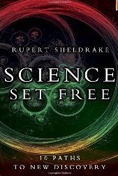 Rupert Sheldrake on THE SCIENCE DELUSION