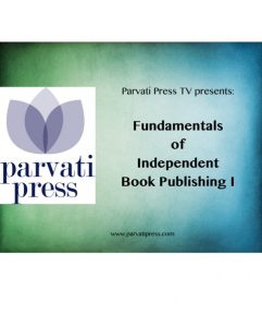 First Parvati TV Video: Fundamentals of Independent Publishing I